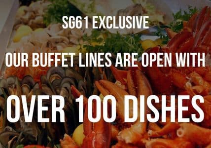 Seafood buffet display with text: 'SG61 EXCLUSIVE, over 100 dishes now open'.