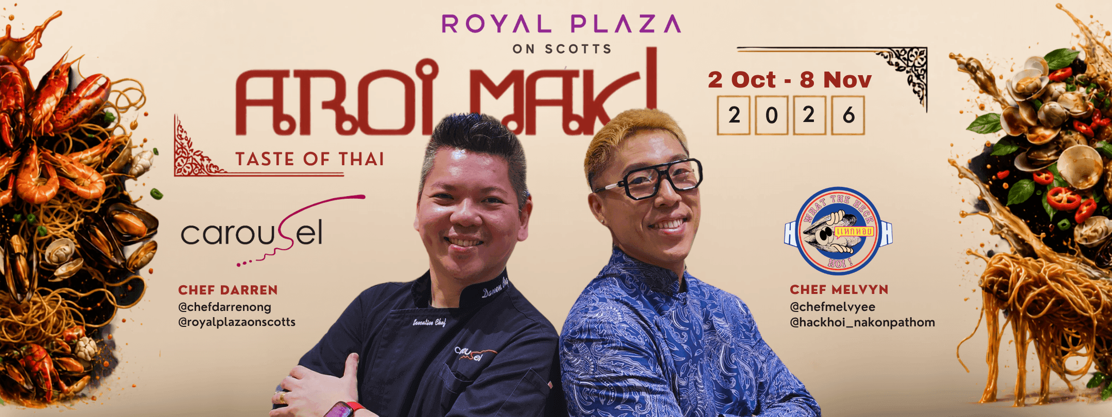 Two chefs announce 'Aroi Mak! Taste of Thai' event at Royal Plaza on Scotts.